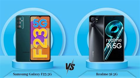 Samsung Galaxy F23 5g Vs Realme 9i 5g Full Comparison Full Specifications Youtube