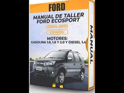 MANUAL DE TALLER FORD ECOSPORT 2004 al 2011 ESPAÑOL YouTube