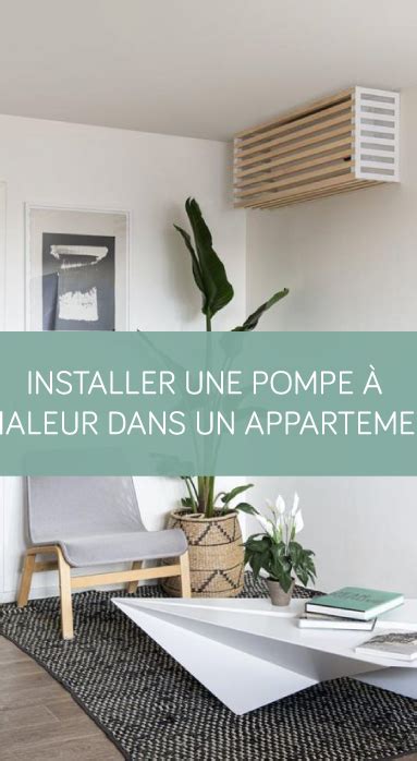 Installer une pompe à chaleur dans un appartement à Vannes La Maison