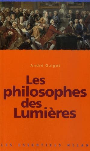 Les philosophes des Lumières de André Guigot Livre Decitre