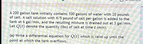 Solved A Gallon Tank Initially Contains Gallons Of Chegg