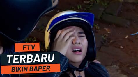 FTV TERBARU SCTV 2022 FTV ROMATIS BIKIN BAPER FILM FTV TERBARU SCTV