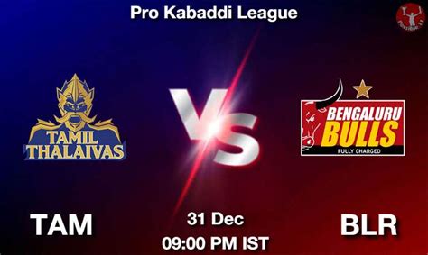 TAM Vs BLR Dream11 Prediction Team Live Kabaddi 31 Dec 2023