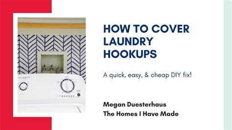 How To Cover Laundry Hookups A Quick Easy And Cheap Solution Youtube