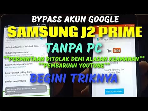 Bypass Akun Google Samsung J Prime Tanpa Pc Akses Di Tolak Demi