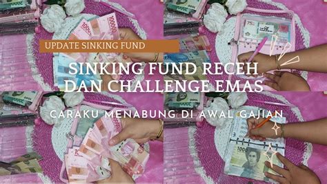 UPDATE SINKING FUND RECEH DAN CHALLENGE EMAS CARAKU MENABUNG DI AWAL