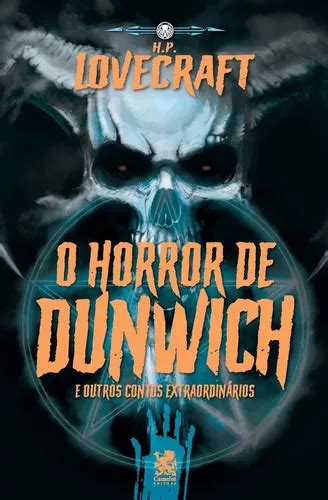 O Horror De Dunwich - Livro - H . P . Lovecraft - O Horror De Dunwich E Outros Contos ...