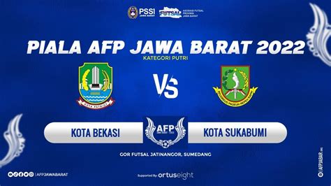 KOTA BEKASI VS KOTA SUKABUMI KATEGORI PUTRI SEMI FINAL 1 PIALA AFP