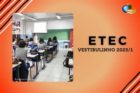 Etec Sp Inscri O Do Vestibulinho Est Dispon Vel