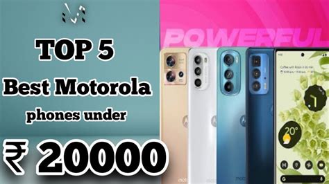 Top Best Motorola Phones Under In Ll Best Mid Range