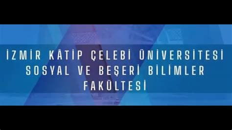 K Zmir K Tip Elebi Niversitesi Sosyal Ve Be Eri Bilimler