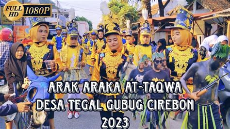 Ramaiii Arak Arakan Desa Tegal Gubug Mdta At Taqwa Kamitaram