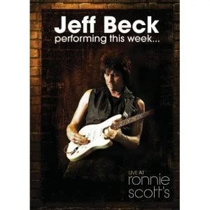 Jeff Beck Video – Jeff Beck at Ronnie Scott’s Jazz Club 2007 – Angel ...