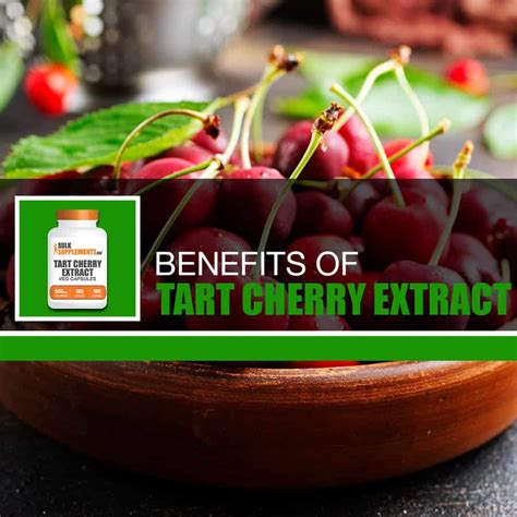 Tart Cherry Extract Capsules Benefits Dosages And Side 40 Off