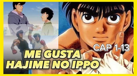 Hablemos De Hajime No Ippo Los Primeros Golpes Y Mis Impresiones Youtube