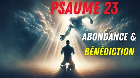 Psaume 23 Clé Secrète de Prospérité et d Abondance Prière Puissante