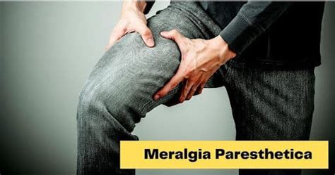 Meralgia Paresthetica Causes, Symptoms and Treatment