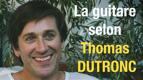 La Guitare Selon Thomas Dutronc YouTube