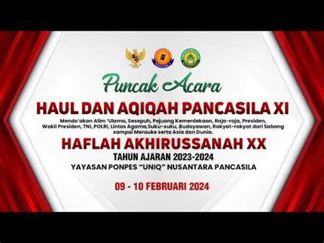 Puncak Acara Haul Dan Aqiqah Pancasila Xi Serta Haflah Akhirussanah Xx