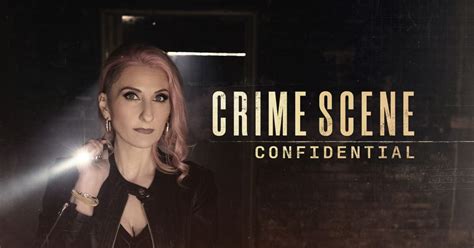 Crime Scene Confidential Season 2 How Many Episodes And When Do New