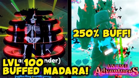 Max Lvl Buffed Evolved Madara Showcase In Anime Adventures Youtube