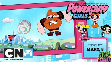 The Powerpuff Girls Cloudy Fire Ppg Story Maker Cartoon Network