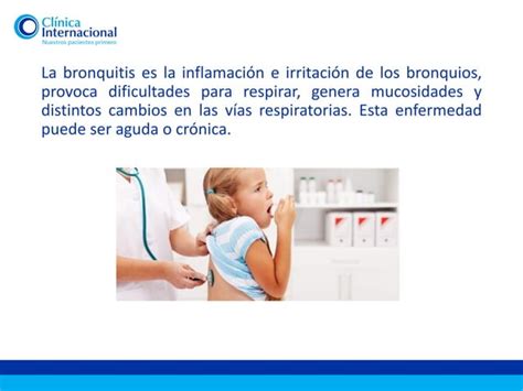 Clínica Internacional Todo lo que debes saber acerca de la bronquitis