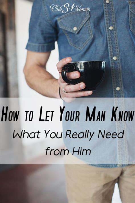 How To Let Your Man Know What You Truly Need From Him Marriage Tips