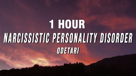 1 HOUR Odetari NARCISSISTIC PERSONALITY DISORDER Lyrics YouTube