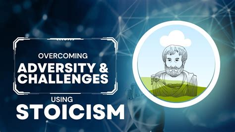 How Stoicism Can Help You Overcome Adversity And Challenges Youtube