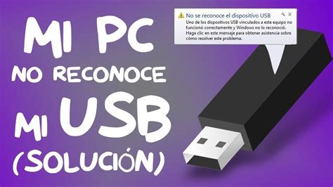 Mi Usb No Aparece En Mi Pc No Detecta Nueva Soluci N Youtube