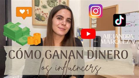 ¿cómo Hacen Los Influencers Para Ganar Dinero [2024]