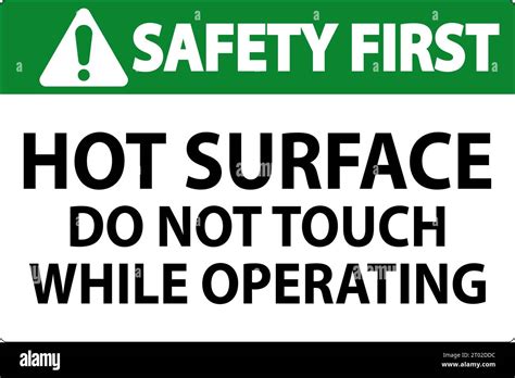 Safety First Sign Hot Surface Do Not Touch While Operating Stock Vector Image Art Alamy