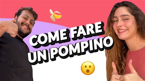 Come Fare Un Pompino Youtube