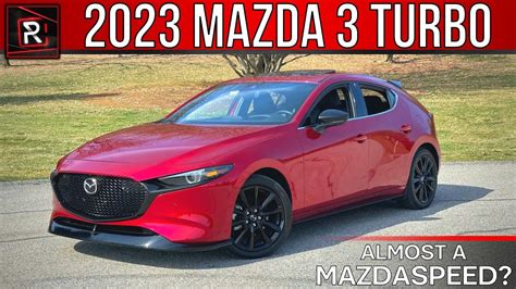 The 2023 Mazda3 25t Is An Adult Friendly Turbocharged Awd Hot Hatch