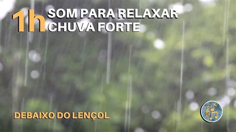 Som de Chuva forte para relaxar 1h Debaixo do lençol Imagem e Som