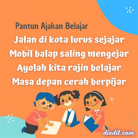 Pantun Ajakan Belajar Biar Makin Pintar | diedit.com