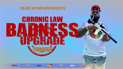 Chronic Law Mix 2023 Chronic Law Badness Upgrade Mixtape Aug 2023