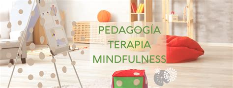 Patricia Díaz Caneja Pedagogía Terapia y Mindfulness