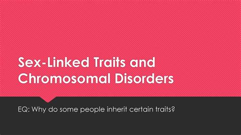 Sex Linked Traits And Chromosomal Disorders Ppt Download