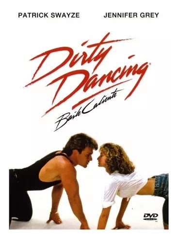 Baile Caliente Dirty Dancing Patrick Swayze Pelicula Dvd MercadoLibre