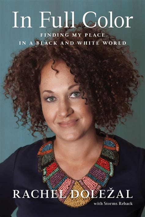 In Full Color | Book by Rachel Dolezal, Storms Reback | Official