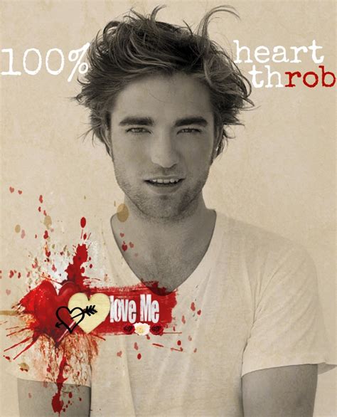 Heart Throb Robert Pattinson Photo 31613577 Fanpop