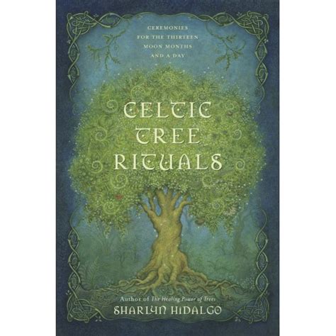 Celtic Tree Rituals, Druid, Healing, Natural Magick, Wheel of the Year