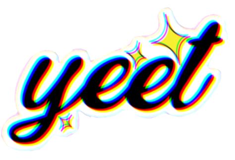 Yeet Meme Flashy Freetoedit Yeet Sticker By Bnjacks68