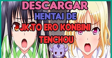 Descargar El Hentai Jk To Ero Konbini Tenchou