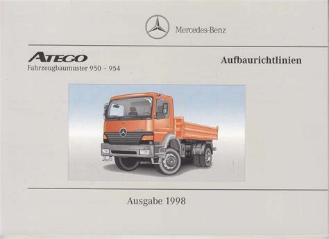 Aufbaurichtlinien Mercedes Atego Juni 1998 Rar Histoquariat