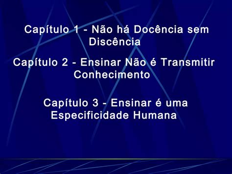 2 Freire P Pedagogia Autonomia Paulo Deloroso PPT