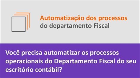 Você precisa automatizar os processos operacionais do Departamento