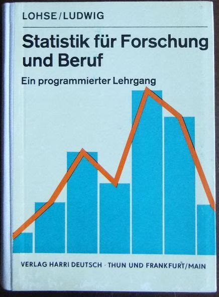 Statistik für Forschung und Beruf e programmierter Lehrgang